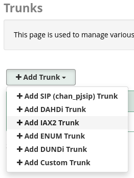 Select adding IAX2 trunk option Add IAX2 Trunk